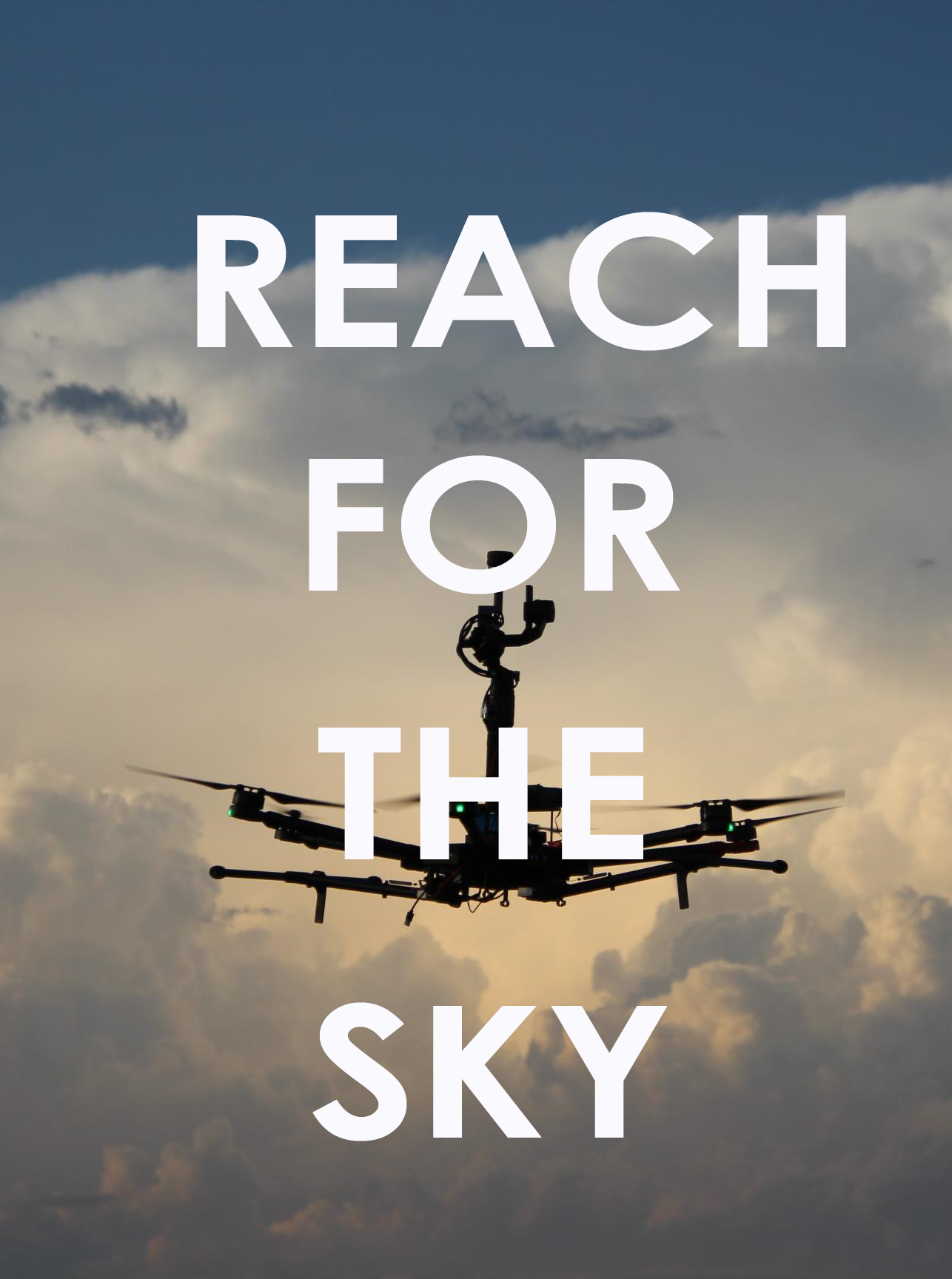 Graphic with "Reach for the sky" words over a drone in the sky